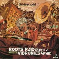 Roots Raid meets Vibronics - Skanklab #7