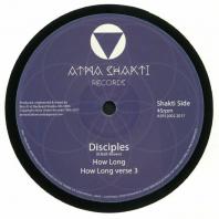 Disciples / Vibronics - How Long / Shaka The Version