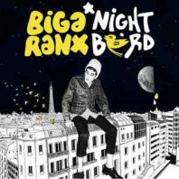 Biga Ranx - Nightbird
