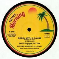 Anthony B / Queen Ifrica / Blessed Morning All Stars - Rebel With A Cause