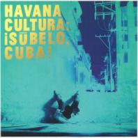 Havana Cultura: Subelo Cuba!