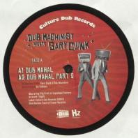 Dub Machinist meets Gary Clunk - Dub Mahal