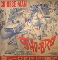 Chinese Man - Sho Bro