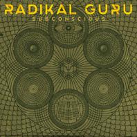 Radikal Guru - Subconscious LP