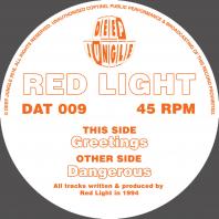 Red Light - Greetings / Dangerous 