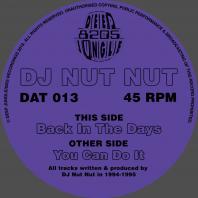 DJ Nut Nut - You Can Do It / Back In the Days