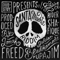 Various Artists - Dub-Stuy Presents: Santa Muerte Riddim