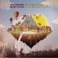 Gentleman's Dub Club - Dubtopia