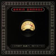 Brain Damage - Combat Dub 4: Revisited
