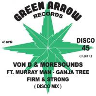 Von D & Moresounds - Firm & Strong feat. Murray Man