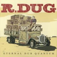 R Dug - Eternal Dub Quantum