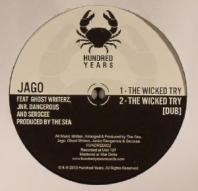 Jago feat Ghost Writerz / Jnr Dangerous / Serocee - The Wicked Try / DJ Vadim Re