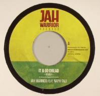 Jah Warrior feat Naph Tali - It A Go Dread