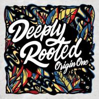 Origin One - Deeply Rooted