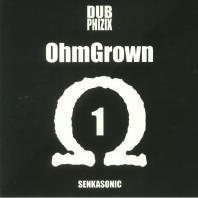 Dub Phizix - OhmGrown 1