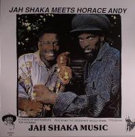 Jah Shaka / Horace Andy - Jah Shaka Meets Horace Andy