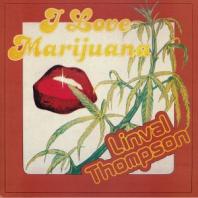 Linval Thompson - I Love Marijuana