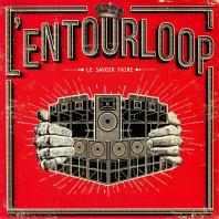 L'Entourloop - Le Savoir Faire *CD