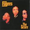 Fugees - The Score 