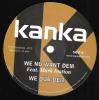 Kanka - We Nu Want Dem ft Mark Iration / Time Has Come ft Twan Tee  