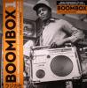 Various Artists - Boombox 1: Early Independent Hip Hop Electro & Disco Rap 1979-