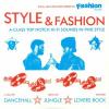V/A - Style & Fashion: A Class Top Notch Hi Fi Sounds In Fine Style