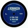 J. Robinson - Real Talk / Real Dub